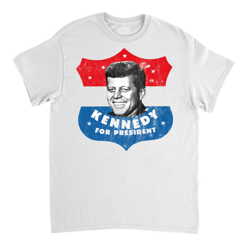 Kennedy For President Classic T-shirt | Artistshot