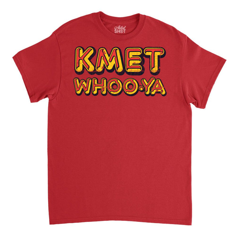 Kmet Whoo Ya Los Angeles   Distressed Design Version Classic T-shirt | Artistshot