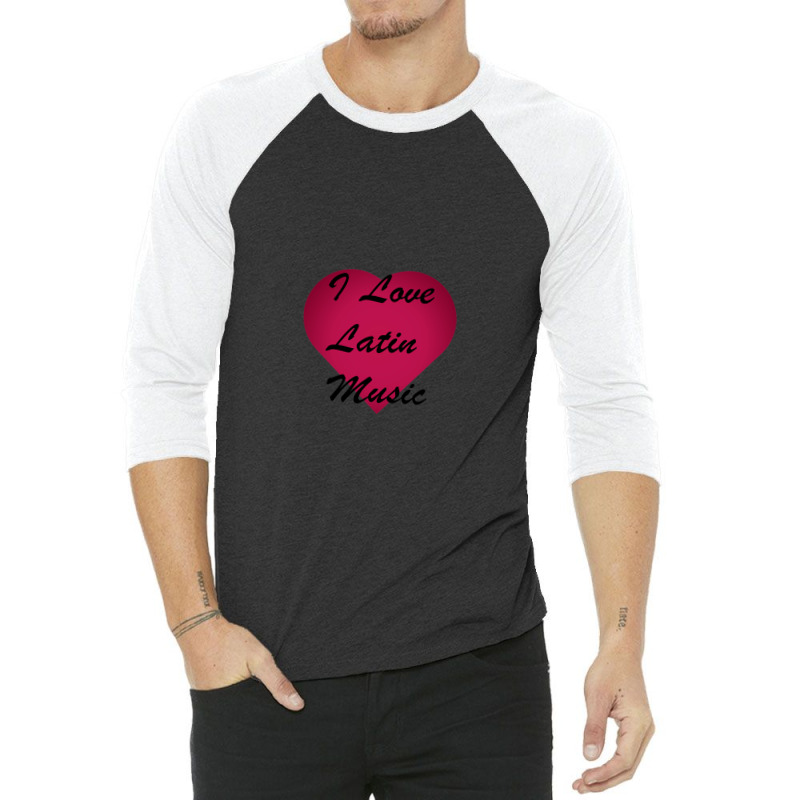 I Love Latin Music Stickers 3/4 Sleeve Shirt by CharlesZacharias | Artistshot