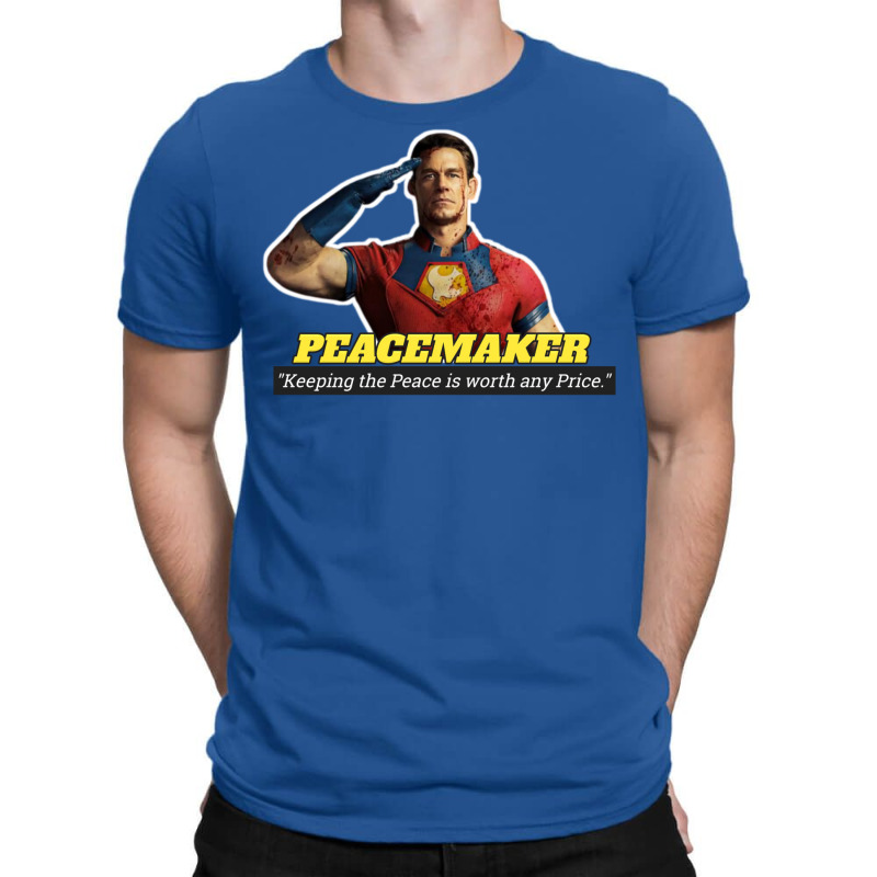 Vigilante Peacemaker Quotes   Peacemaker (john Cena) T-shirt | Artistshot