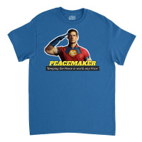 Vigilante Peacemaker Quotes   Peacemaker (john Cena) Classic T-shirt | Artistshot