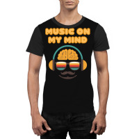 Music On My Mind Graphic T-shirt | Artistshot