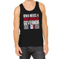 Iowa Needs A Dejear Governor Deidre Dejear 2022 Iowa Vote Tank Top | Artistshot