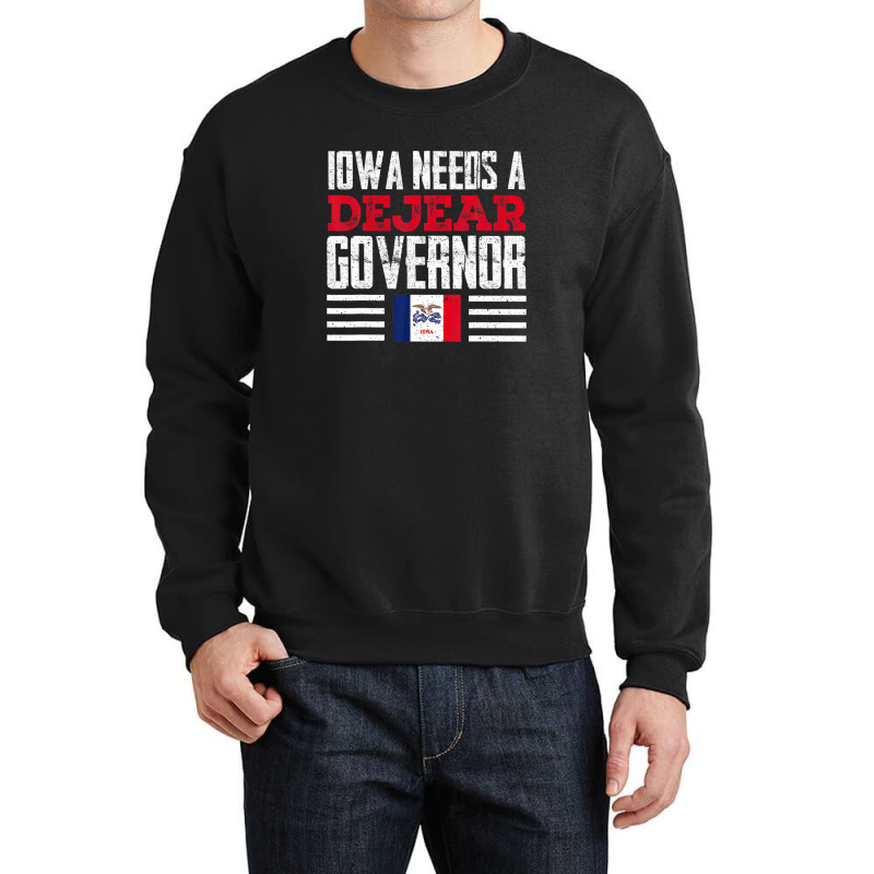 Iowa Needs A Dejear Governor Deidre Dejear 2022 Iowa Vote Crewneck Sweatshirt | Artistshot