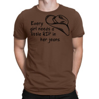 Every Girl Needs A Little Rip In Her Jeans Shirt T-shirt | Artistshot