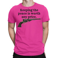 Peacemaker Funny Quote 3 T-shirt | Artistshot