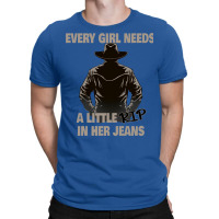 Every Girl Needs A Little Rip In Their Jeans 1 T-shirt | Artistshot