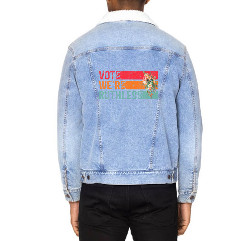 Vote We Are Ruthless Women's Rights Pro Choice Women Unisex Sherpa-lined Denim Jacket | Artistshot