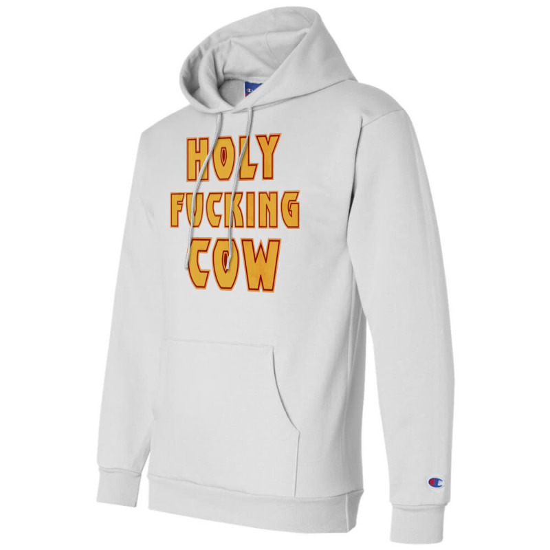 Holy Fcking Cow Champion Hoodie | Artistshot