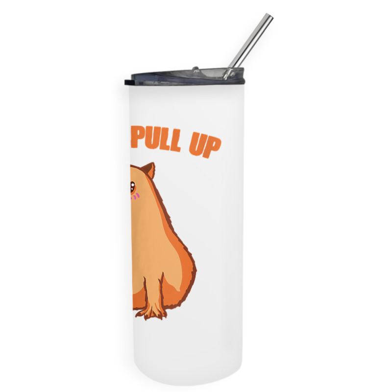 Okay I Pull Up Capibara Wildlife Animal Funny Capybara Tank Top Skinny Tumbler | Artistshot