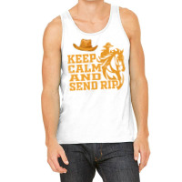 Funny Keep Calm And Send Rip Tank Top | Artistshot