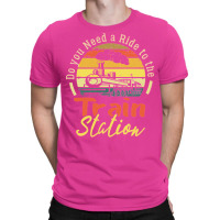 Funny Retro Vintage Style Do You Need A Ride To The Train T-shirt | Artistshot