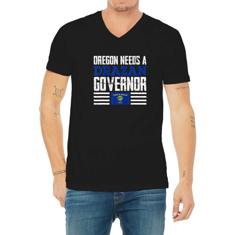 Oregon Needs A Drazan Governor Christine Drazan 2022 Vote V-neck Tee | Artistshot