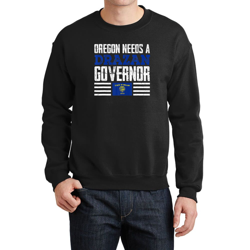 Oregon Needs A Drazan Governor Christine Drazan 2022 Vote Crewneck Sweatshirt | Artistshot