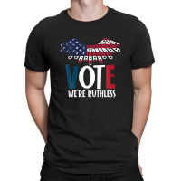 Womens Vote We Are Ruthless Stars Stripes Feminist T-shirt | Artistshot