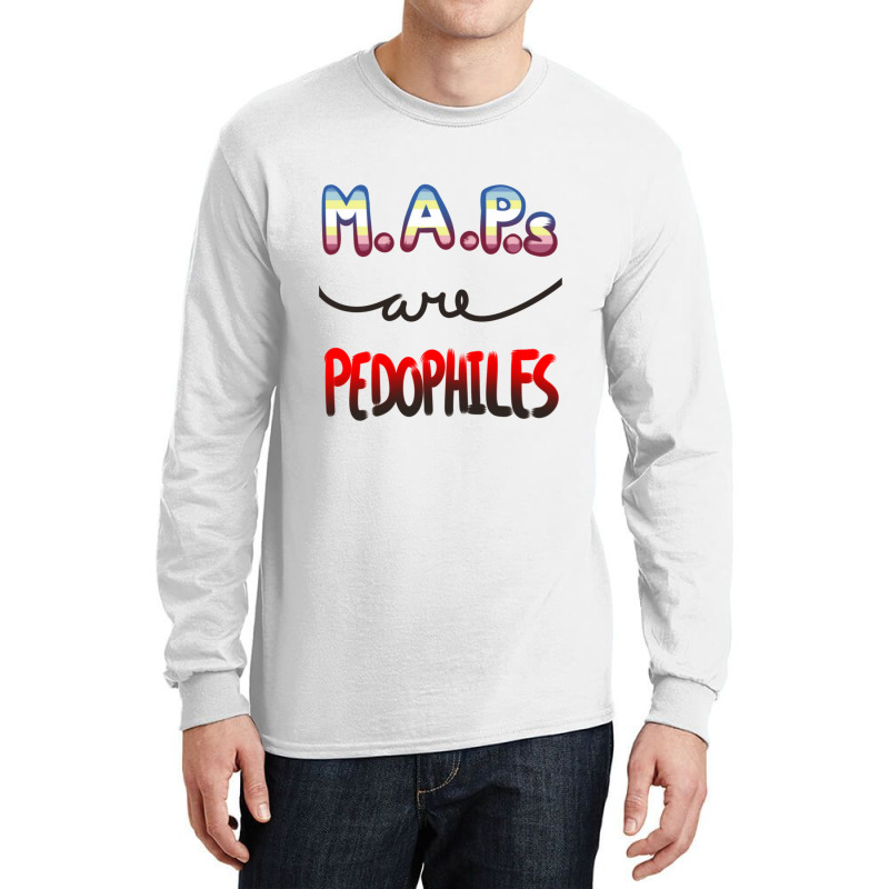 Maps Are Pedophiles (save Children) Long Sleeve Shirts by THOMASMANUEL | Artistshot