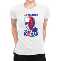 No Country For Job Biden Ladies Fitted T-shirt | Artistshot