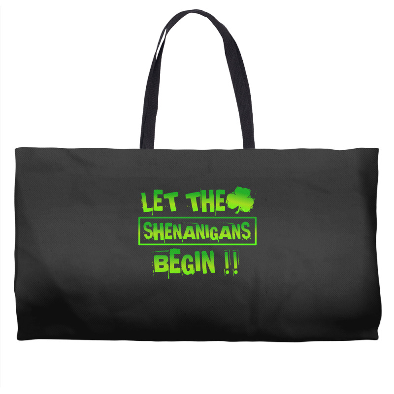 Im Not Short Im Leprechaun Size T  Shirt Let The Shenanigans Begin Fun Weekender Totes | Artistshot