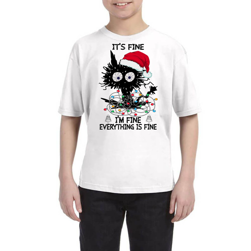 Black Cats Christmas It S Fine I M Fine Everything Is Fine Youth Tee | Artistshot