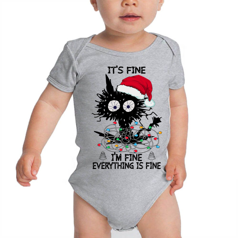 Black Cats Christmas It S Fine I M Fine Everything Is Fine Baby Bodysuit | Artistshot