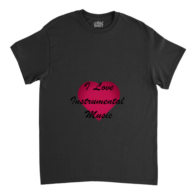 I Love Instrumental Music Stickers Classic T-shirt by BlondinaKovacevic | Artistshot