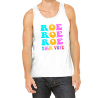 Womens Roe Roe Roe Your Vote Women Pro Choice Rights Vintage Tank Top | Artistshot