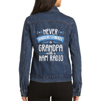 Funny Grandpa Quote Ham Radio Operator Amateur Radio Gift Ladies Denim Jacket | Artistshot