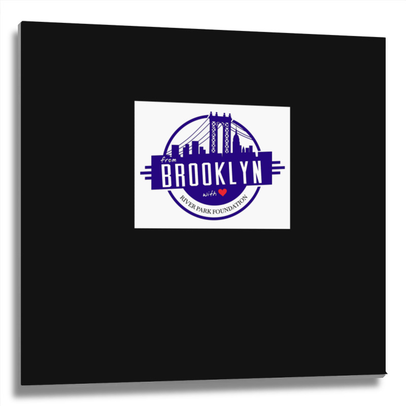 From Brooklyn Product 1 Metal Print Square | Artistshot