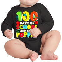 100 Days Of School And Still Poppin T Shirt Long Sleeve Baby Bodysuit | Artistshot