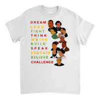 Dream Like Martin Lead Like Harriet Black History Month T Shirt Classic T-shirt | Artistshot