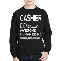 Cashier Definition Funny Retail Worker Work Job Cash T Shirt Youth Sweatshirt | Artistshot