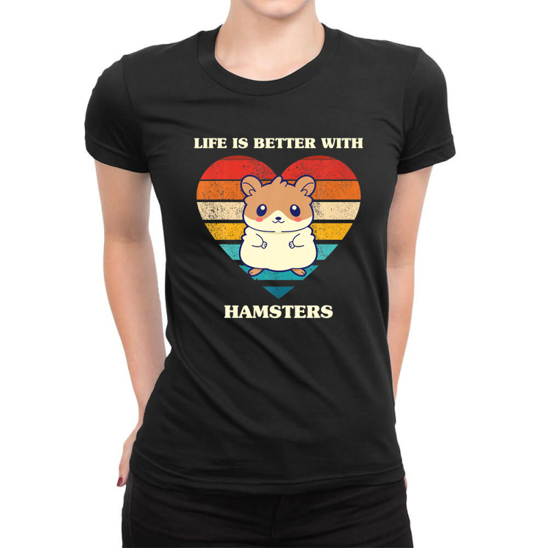 Life Is Better With Hamsters Cute Hamster Design Retro Ladies Fitted T-Shirt by eskalitiffay | Artistshot