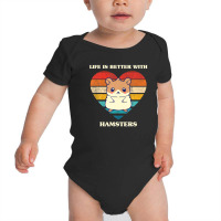 Life Is Better With Hamsters Cute Hamster Design Retro Baby Bodysuit | Artistshot