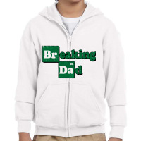 Breaking Dad Youth Zipper Hoodie | Artistshot