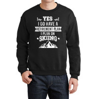 Grandpa, Grandma Skiing Retirement Plan Ski Gift Tee Crewneck Sweatshirt | Artistshot