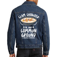 Clam Chowder Is Our Commun Ground   Clam Chowder T Shirt Men Denim Jacket | Artistshot