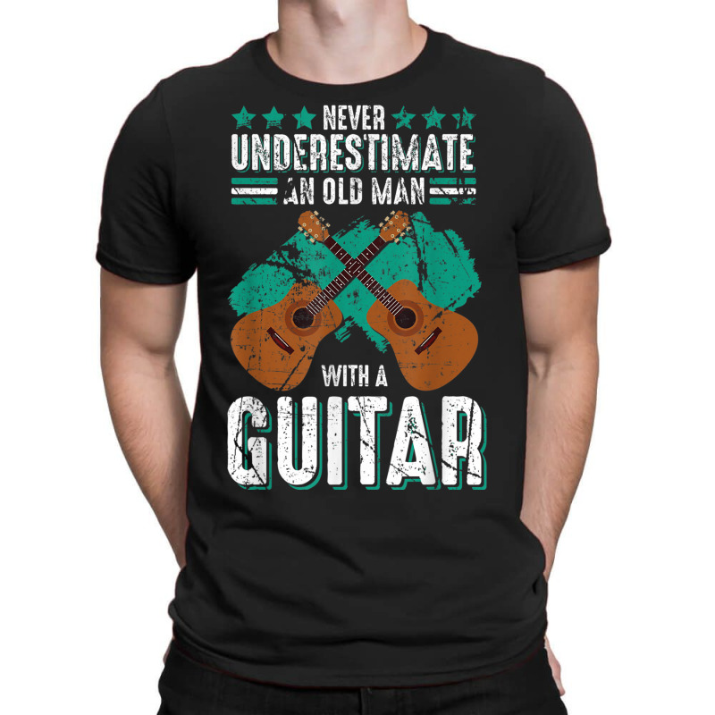 Guitarist An Old Man With A Guitar Gift T-shirt | Artistshot