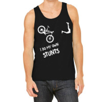 I Do My Own Stunts Mountain Bike Shirt - Funny Mtb Tank Top | Artistshot