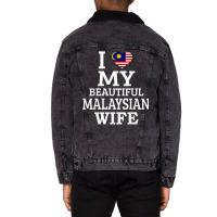 I Love My Beautiful Malaysian Wife T Shirt Unisex Sherpa-lined Denim Jacket | Artistshot