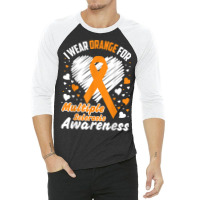 I Wear Orange For Multiple Sclerosis Awareness Shirt Tshirt 3/4 Sleeve Shirt | Artistshot