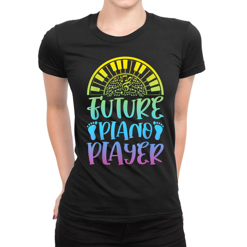 Future Piano Player   Keboard Player Piano Music T Shirt Ladies Fitted T-Shirt by xq8pjbeamer | Artistshot