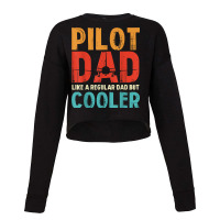 Funny Pilot Dad Aviation Apparel Airplane Pilots Aviation T Shirt Cropped Sweater | Artistshot