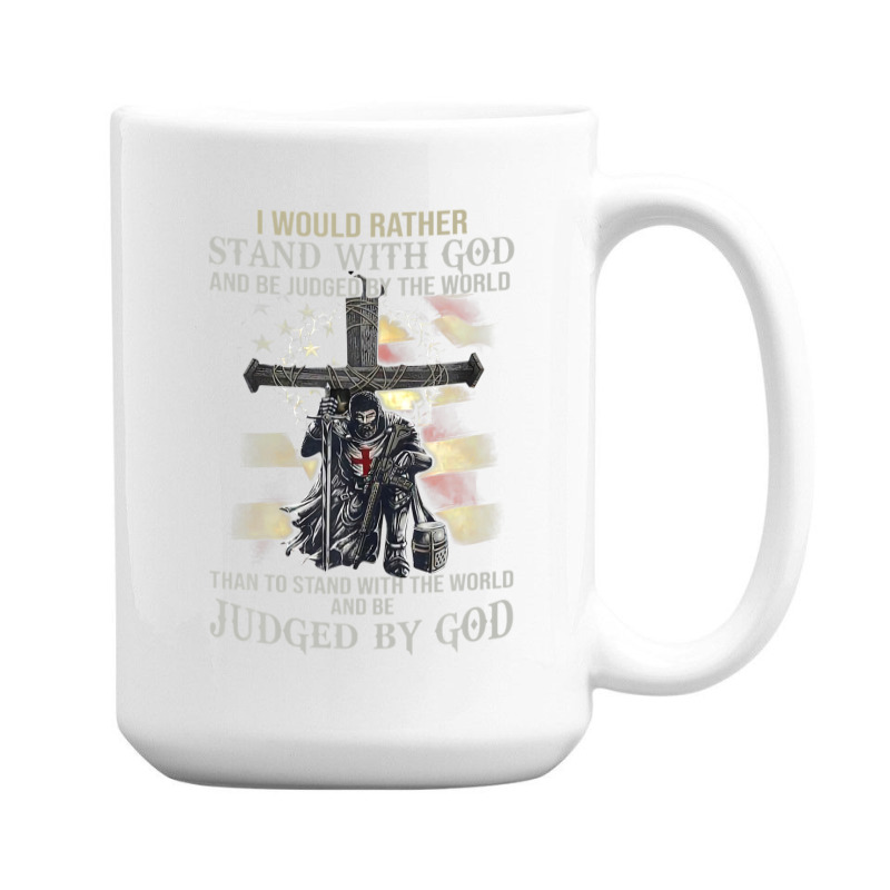 Jesus Cross Knight Templar Stand With God Judge By The World 15 Oz Coffee Mug | Artistshot