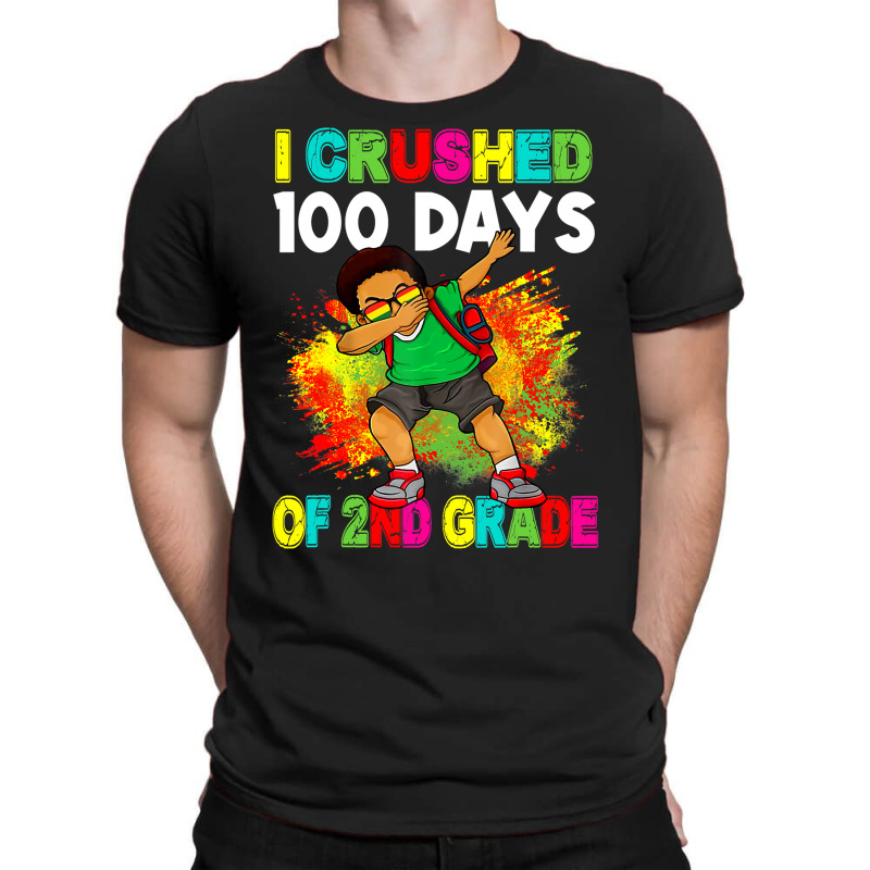 I Crushed 100 Days 2nd Grade Happy 100th Day Black Afro T Shirt T-Shirt by TeaMenShop | Artistshot