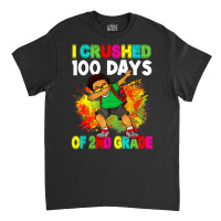 I Crushed 100 Days 2nd Grade Happy 100th Day Black Afro T Shirt Classic T-shirt | Artistshot