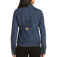 Put Your Soul On The Strings 1 Ladies Denim Jacket | Artistshot