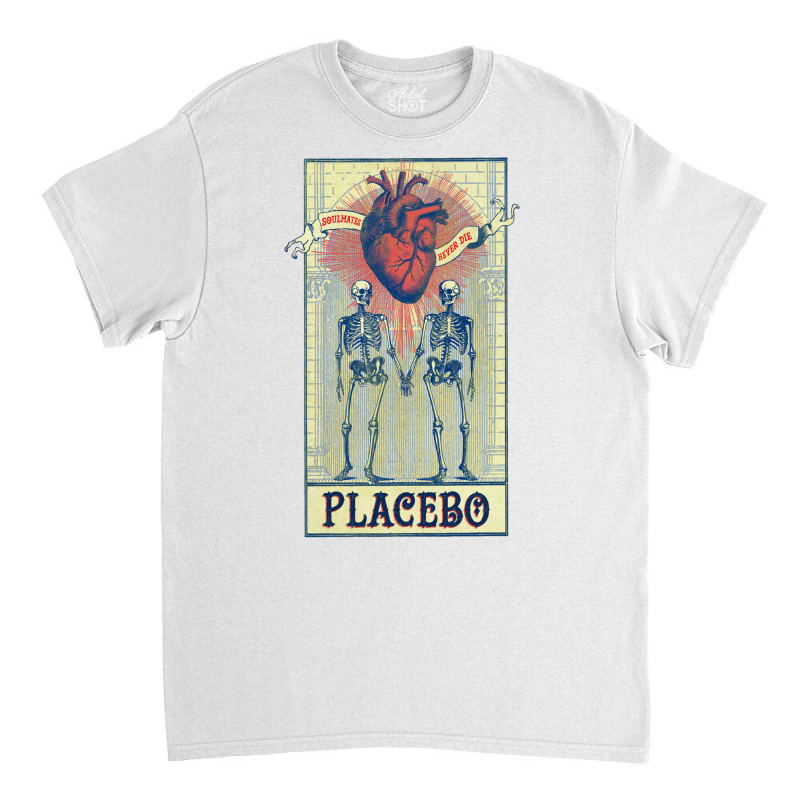 Soulmates Never Die. Placebo Classic T-shirt by asaberazretk | Artistshot