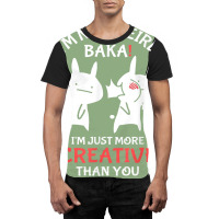 Japan Anime I'm Not Weird I'm Just More Creative Than You Graphic T-shirt | Artistshot