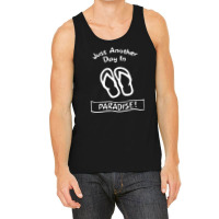 Another Day In Paradise Tank Top | Artistshot