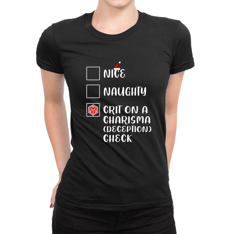 Funny Nice Naughty D20 Crit On Charisma Deception Check Christmas Ladies Fitted T-Shirt by HoraceMcgloin | Artistshot